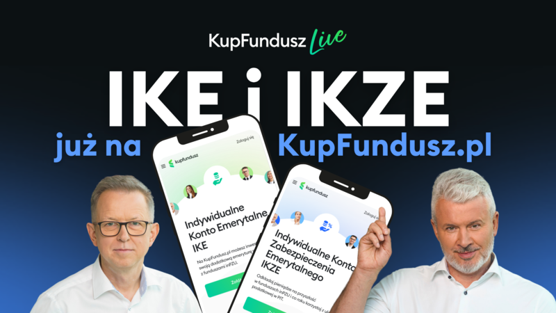 IKE i IKZE już na KupFundusz.pl