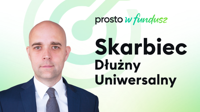 Prosto w fundusz: Skarbiec Dłużny Uniwersalny