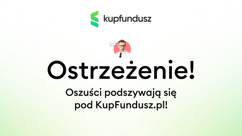 Oszuści podszywają się pod KupFundusz.pl