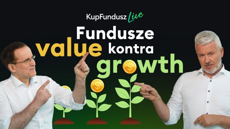 Fundusze value kontra growth
