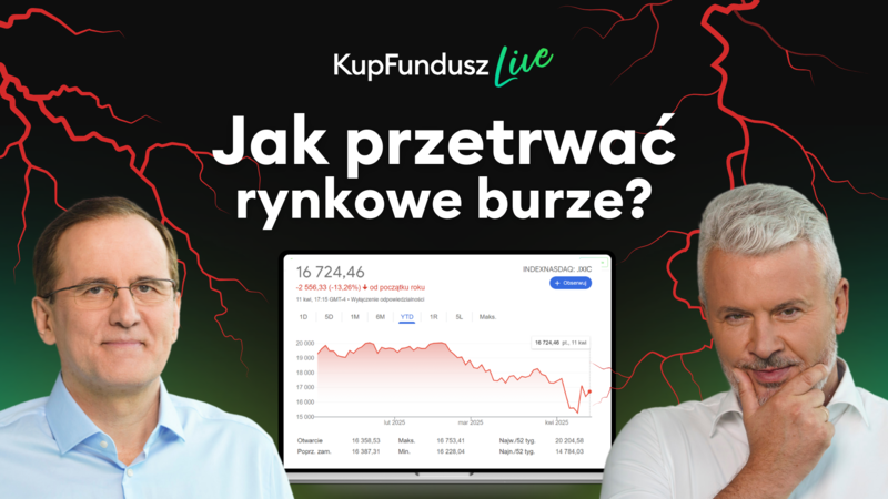 Jak przetrwać rynkowe burze?