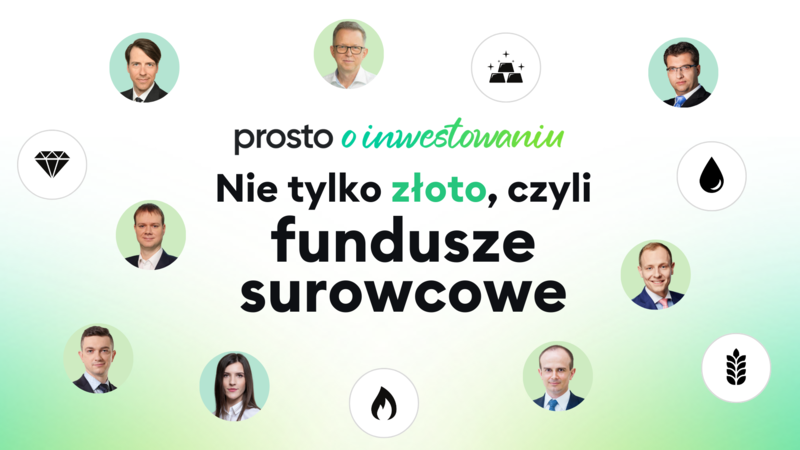 Nie tylko złoto, czyli fundusze surowcowe