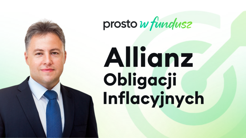 Prosto w fundusz: Allianz Obligacji Inflacyjnych