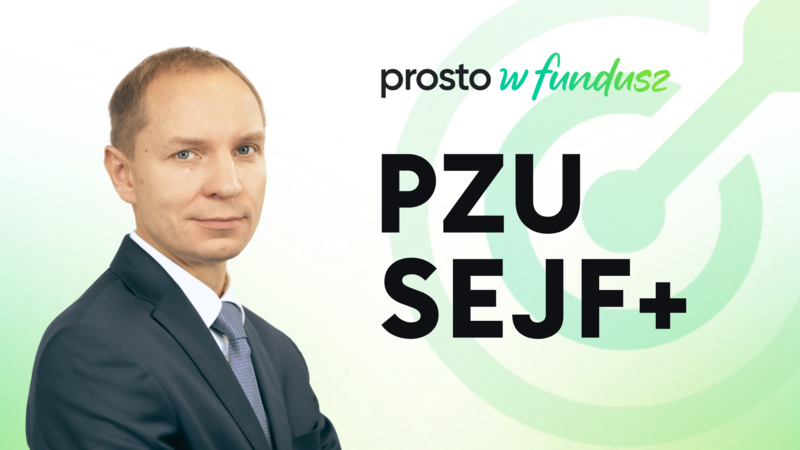 Prosto w fundusz: PZU Sejf+