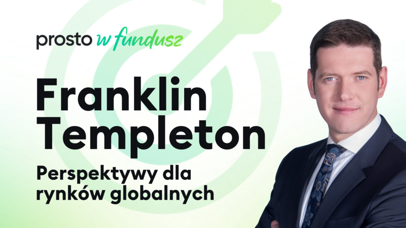Prosto w fundusz: Franklin Templeton
